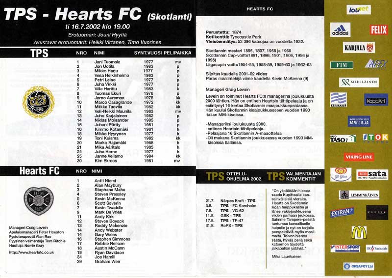 Tue 16 Jul 2002  TPS 3  Hearts 2 